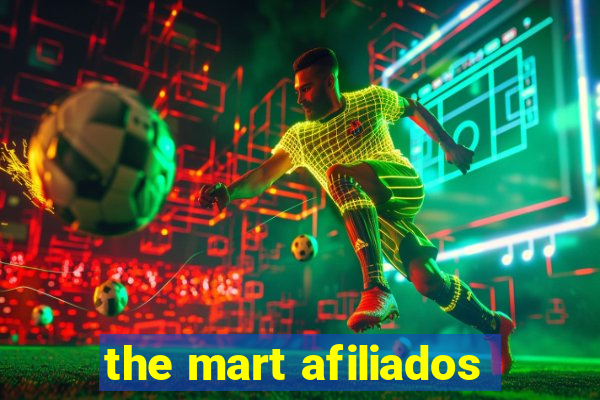 the mart afiliados